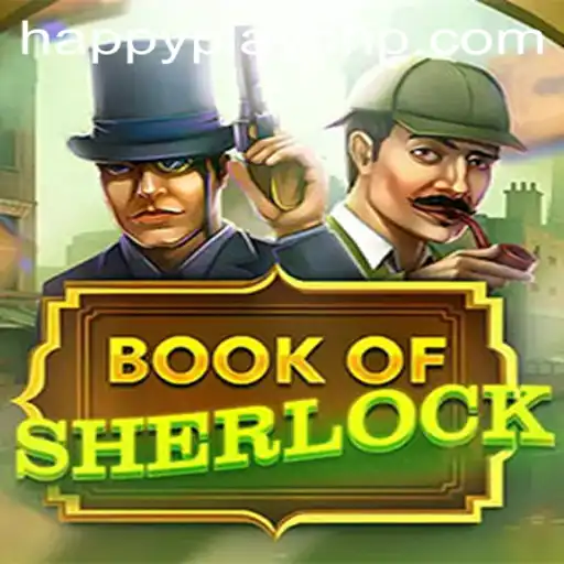 Exploring the Intriguing World of BookOfSherlock and the Joy of HAPPY Play